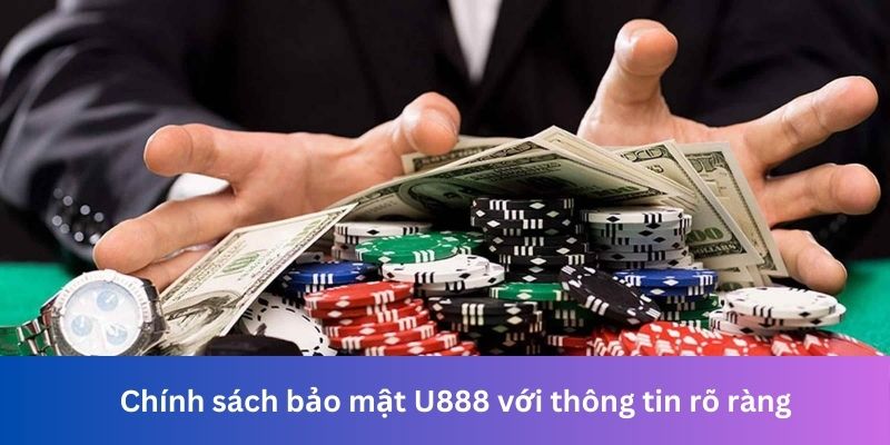 Chính sách bảo mật U888 với thông tin rõ ràng