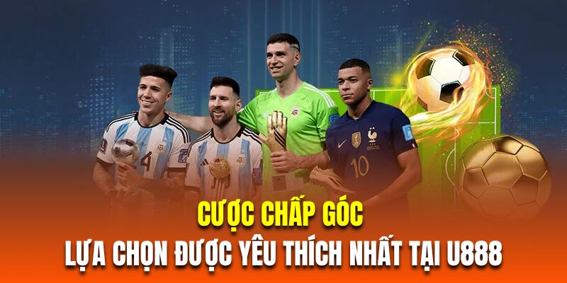 Kèo phạt góc là lựa chọn được yêu thích nhất tại U888